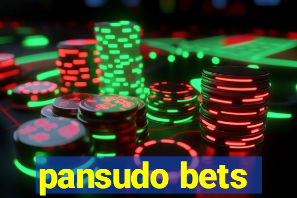 pansudo bets